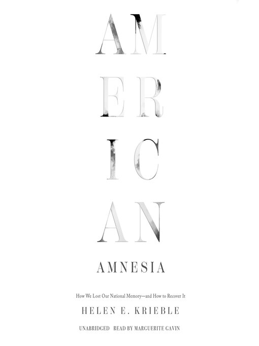 Title details for American Amnesia by Helen E. Krieble - Available